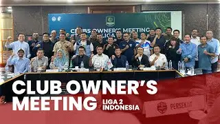 PERSEKAT BERIKAN USULAN FORMAT KOMPETISI DALAM CLUB OWNER'S MEETING