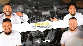Batuque 011 - Demorô feat. Paulinho Santa Cruz (ao vivo)