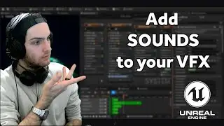 How to add Sound Effects to your VFX in Unreal Engine 5