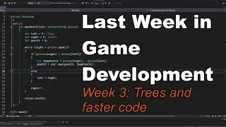Last Week In Game Development - Trees and Faster Code