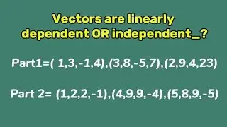 Mastering linearly dependent and independent vectors