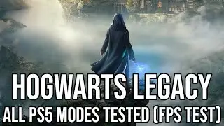 HOGWARTS LEGACY - PS5 ALL MODES Tested (FPS TEST)