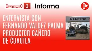LICENCIADO FERNANDO VALDEZ PALMA PRODUCTOR CAÑERO DE CUAUTLA
