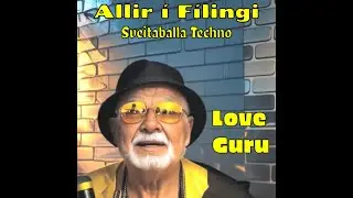 Love Guru   Allir í Fílingi (Sveitaballatechno) Gerfigreindarútgáfa
