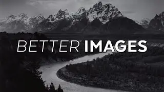 How to Take Better Images