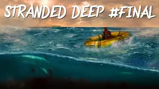FIM DA SÉRIE E VEM AÍ SUBNAUTICA! - STRANDED DEEP