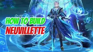 How to Build Neuvillette in 2 Minutes