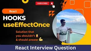 React useEffectOnce custom hook | React Machine Coding | React Interview Question