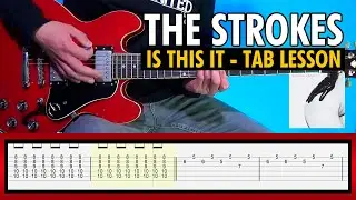 The Strokes - Is This It TAB Lesson | Tutorial