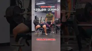 525LB (238KG) BENCH PR!!? 😳👀