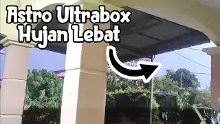 [eng] Siaran di ASTRO ULTRABOX ketika Hujan Lebat