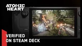 Atomic Heart - Verified on Steam Deck