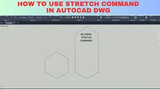 Stretch in AutoCAD: Easy Tutorial for Beginners | how to stretch in autocad
