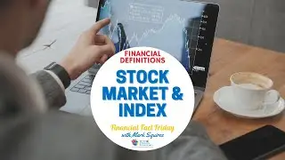 Stock Market and Index Explained 2022 📈 | Financial Definitions | Financial Fact Friday