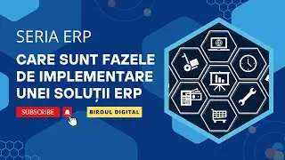 Etapele majore de implementare a unui ERP