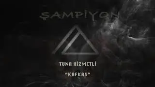 Tuna Hizmetli - KAFKAS [Şampiyon Soundtrack]
