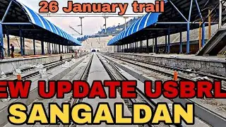 NEW UPDATE USBRL PROJECT SANGALDAN || 26 January trail #usbrl