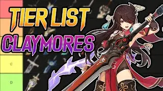 TIER LIST! Cuales son las MEJORES CLAYMORES?! | Genshin Impact