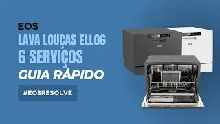 Tudo sobre a Lava louça EOS 6 serviços ELL06: Apresentação + Como usar 