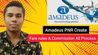 Amadeus Software Basic Tutorial PNR Create, Fare rules and commission All Process | Zihad Tech Zone