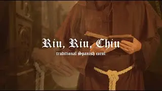 Riu, Riu, Chiu (trad. Spanish Christmas Carol)  -  Andy Brook