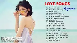 Best Love Songs Collection Playlist - Romantic Love Songs - Love Songs Ever