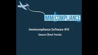 Secure Client Portals |  Immicompliance Software