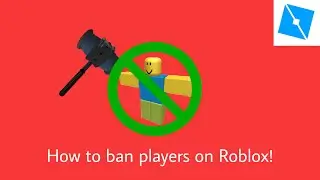 How to Ban Players On Roblox || ROBLOX STUDIO