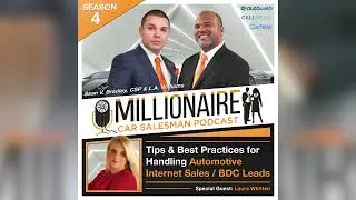 S4:EP32 - Tips & Best Practices For Handling Automotive Internet Sales / BDC Leads!