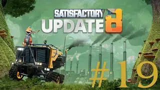 Satisfactory Update 8