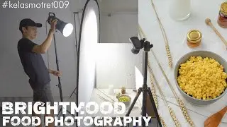 Foto Makanan Dengan Konsep Brightmood | Food Photography | 