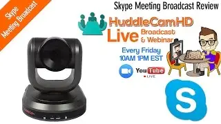 Skype Meeting Broadcast Review (EP 21)