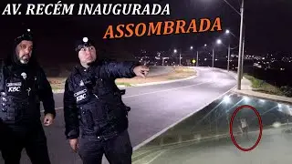 AVENIDA RECÉM INAUGURADA ASSOMBRADA | 