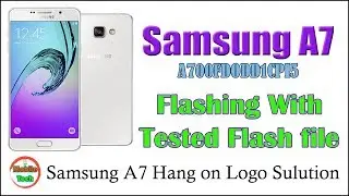 Samsung A7 SM-A700FD Logo Hang Solution | Flashing 100 % Tested | With Flash File | Mobile Tech