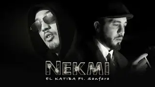EL KATIBA ft. Sanfara - Nekmi (Official Music Video) | نكمي