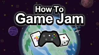 How To Tackle Your First Game Jam