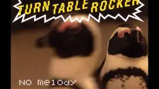Turntablerocker - no melody [HQ] original