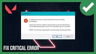 FIX Valorant Critical Error in ONE STEP (2024)