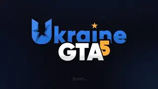 UKRAINE GTA 5 - ТИЗЕР | SOON