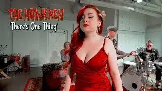 'There's One Thing' THE HAWKMEN (Factory Studio Bristol) BOPFLIX session
