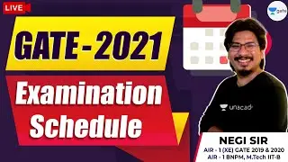 GATE 2021-22 Live Classes | GATE 2021- Examination Schedule | Unacademy GATE - ME, PI, XE