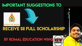 Important Suggestions To Receive Full Scholarship In SII (Study In India) | In Nepali | By Er. Komal