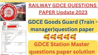 Railway GDCE goods guard & station master exam questions paper solution || GDCE update 2023