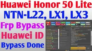 Huawei NTN-L22 FRP Bypass |Huawei Honor 50 Lite NTN-L22 NTN-LX1 NTN-LX3 FRP Bypass Huawei id Bypass