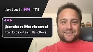 Jordan Harband - Npm Ecosystem, HeroDevs