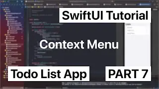 How to Make a SwiftUI App | ContextMenu | Part 7