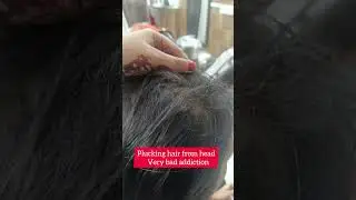 hair plucking from head