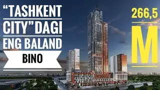 Mana o’sha “Tashkent City”dagi eng baland bino!!! NESTONE