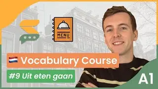 Dutch Vocabulary Course - A1 BEGINNER | Deel 9 - Uit eten gaan
