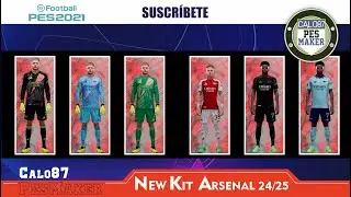 🔥PES2021🔥 ARSENAL👕 NEW KIT 2425 C87P